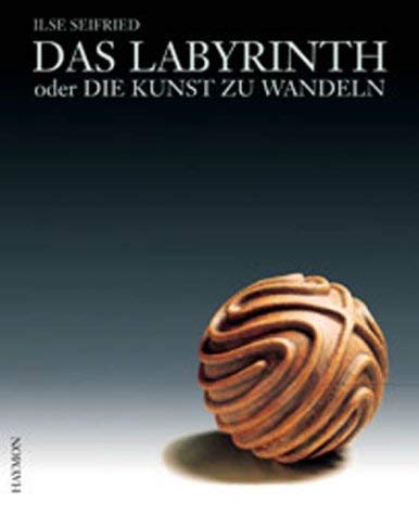 Stock image for Das Labyrinth oder Die Kunst zu wandeln. for sale by ThriftBooks-Dallas