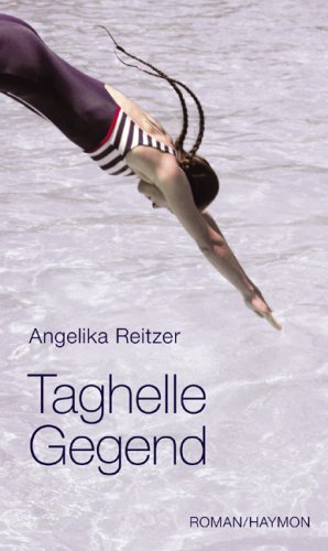 Beispielbild fr Taghelle Gegend : Roman. zum Verkauf von Antiquariat + Buchhandlung Bcher-Quell