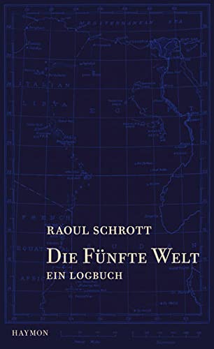 9783852185248: Die fnfte Welt: Ein Logbuch