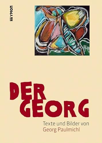 Beispielbild fr Der Georg. Texte und Bilder. zum Verkauf von Antiquariat Bookfarm