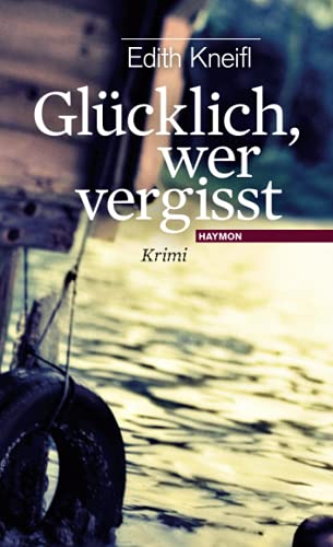 Stock image for Glcklich, wer vergisst: Krimi for sale by medimops