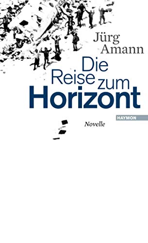 9783852186405: Die Reise zum Horizont: Novelle