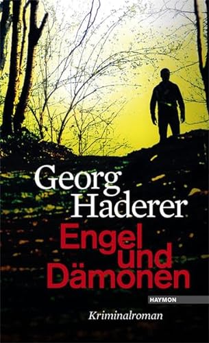 Engel und Dämonen Kriminalroman - Haderer, Georg