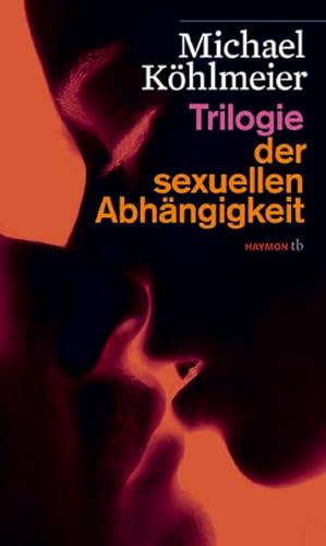 9783852188010: Trilogie der sexuellen Abhngigkeit