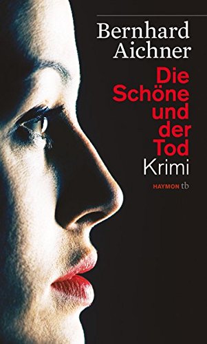 Stock image for Die Schne und der Tod. Krimi for sale by medimops