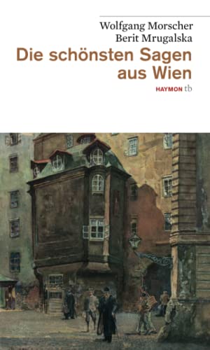 Beispielbild fr Die schnsten Sagen aus Wien. zum Verkauf von Buchhandlung Gerhard Hcher