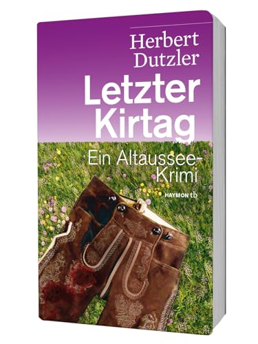 Stock image for Letzter Kirtag: Ein Altaussee-Krimi for sale by WorldofBooks