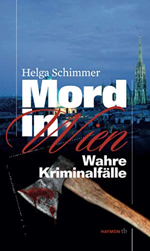 Beispielbild fr Mord in Wien: Wahre Kriminalflle zum Verkauf von medimops