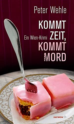 Imagen de archivo de Kommt Zeit, kommt Mord: Ein Wien-Krimi a la venta por medimops