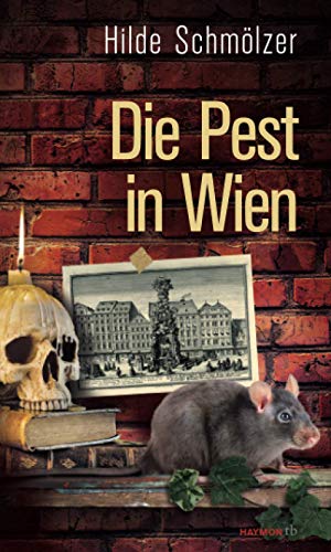 Die Pest in Wien (German Edition) - Schmölzer, Hilde