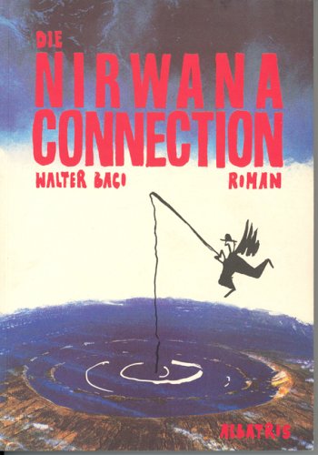 Beispielbild fr Die Nirwana-Connection. Roman zum Verkauf von Kultgut