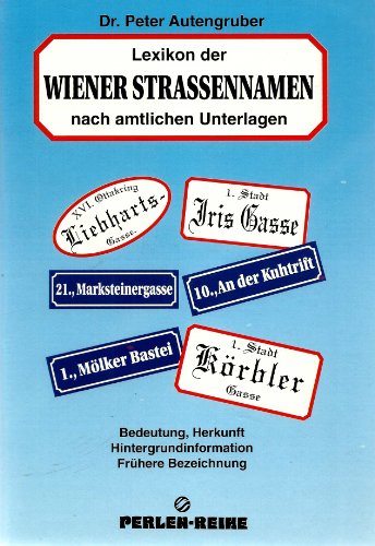 Beispielbild fr Lexikon der Wiener Strassennamen. Nach amtlichen Unterlagen zum Verkauf von medimops