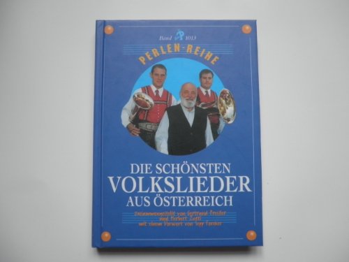 Beispielbild fr Die schnsten Volkslieder aus sterreich: Texte und Melodien zum Verkauf von medimops