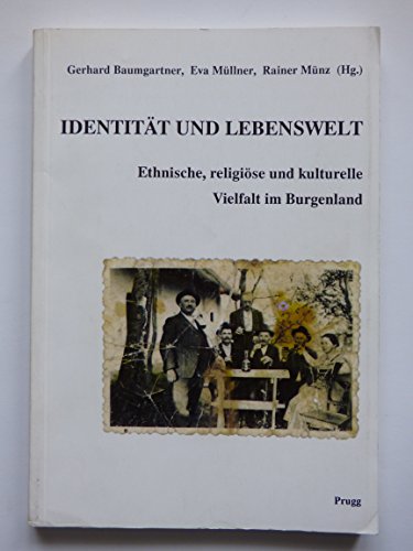 9783852380612: Identitt und Lebenswelt. Ethnische, religise und kulturelle Vielfalt im Burgenland