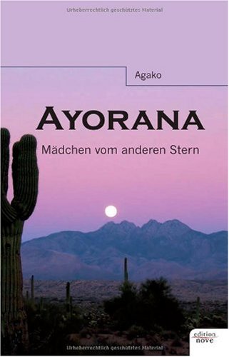 Ayorana: Mädchen vom anderen Stern