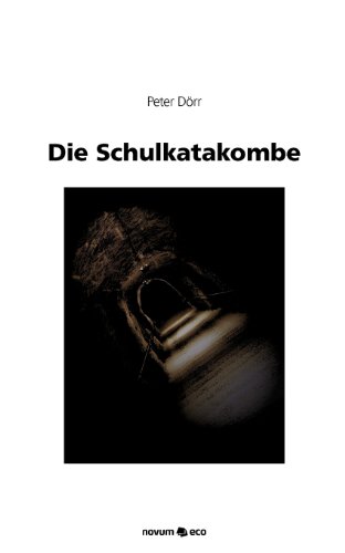 Stock image for Die Schulkatakombe for sale by Bcherpanorama Zwickau- Planitz