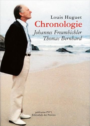 Beispielbild fr Chronologie. Johannes Freumbichler Thomas Bernhard zum Verkauf von medimops