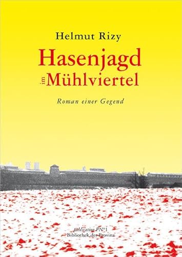 9783852520728: Hasenjagd im Mhlviertel: Roman einer Gegend (Publication P no. 1)