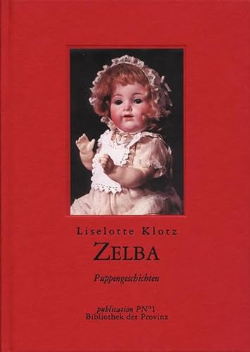 Beispielbild fr Zelba: Puppengeschichten zum Verkauf von medimops