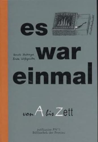 Imagen de archivo de Es war einmal - von A bis Zett. a la venta por Worpsweder Antiquariat