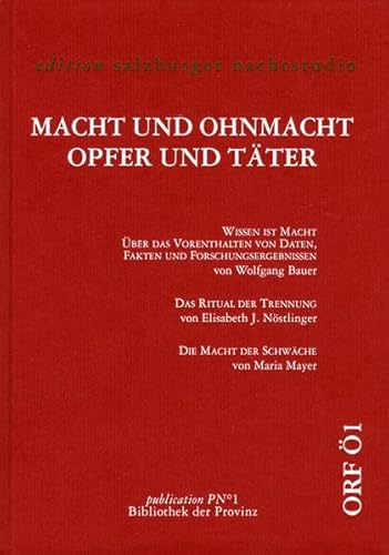 Macht und Ohnmacht ? Opfer und Täter