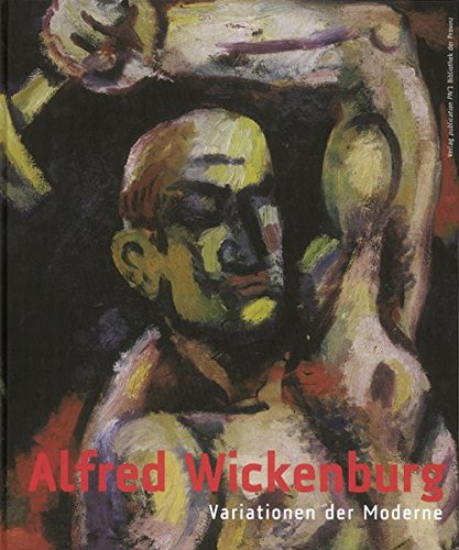 Stock image for Alfred Wickenburg: Variationen der Moderne for sale by medimops