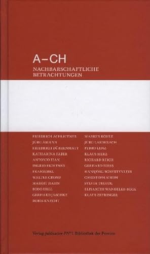 Stock image for A - CH. Nachbarschaftliche Betrachtungen. for sale by Antiquariat carpe diem, Monika Grevers