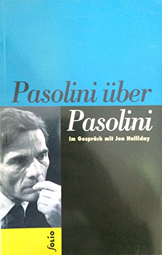 Imagen de archivo de Pasolini ber Pasolini. Der Regisseur im Gesprch mit Jon Halliday a la venta por medimops