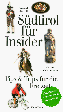 Südtirol für Insider.