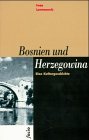 Imagen de archivo de Bosnien Und Herzegowina: Eine Kulturgeschichte a la venta por ThriftBooks-Atlanta