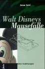 Beispielbild fr Walt Disneys Mausefalle. Zehn Erzhlungen zum Verkauf von medimops
