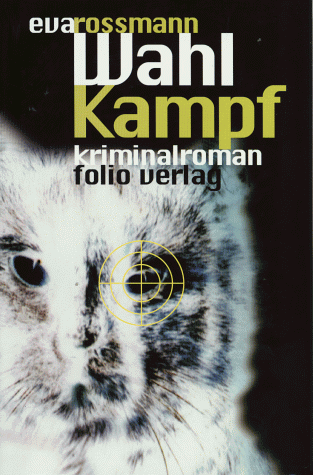 9783852561172: Wahl Kampf: Kriminalroman