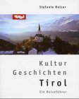 Beispielbild fr Kultur.Geschichten Tirol zum Verkauf von Buchmarie