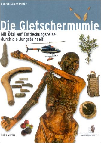 Die Gletschermumie: Mit 