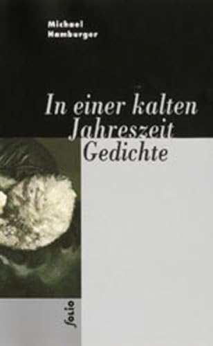 In einer kalten Jahreszeit. Gedichte: Gedichte. Dt. /Engl. (Transfer Bibliothek) - Hamburger, Michael, Gotthard Bonell und Peter Waterhouse