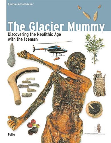 Beispielbild für The Glacier Mummy (Discovering the Neolithic Age with the Iceman) zum Verkauf von SecondSale