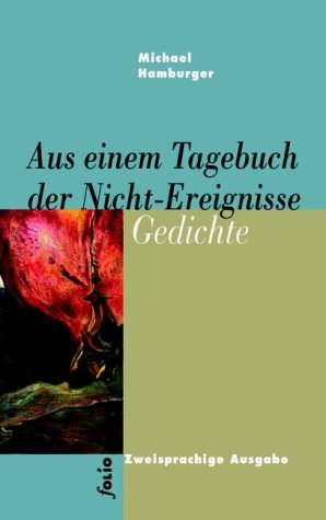 Aus einem Tagebuch der Nicht-Ereignisse: Gedicht: Gedicht. Englisch-Deutsch - Hamburger, Michael, Gotthard Bonell und Peter Waterhouse