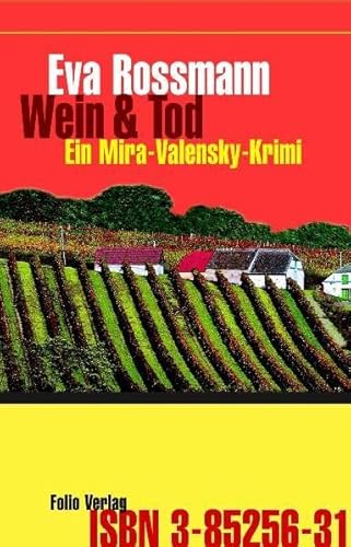 Stock image for Wein und Tod: Ein Mira-Valensky-Krimi for sale by Ammareal