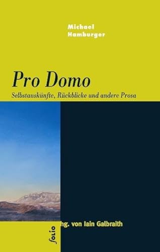 9783852563442: Pro Domo: Selbstausknfte, Rckblicke und andere Prosa