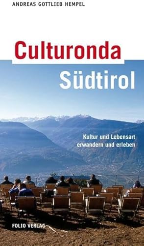 Stock image for Culturonda - Sdtirol: Kultur und Lebensart erwandern und erleben for sale by medimops