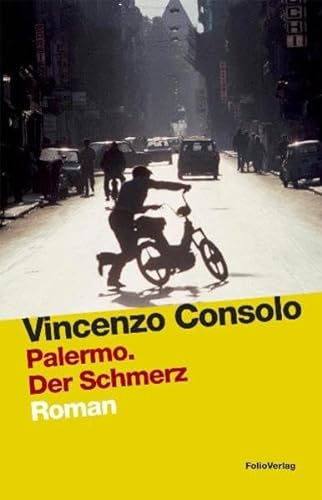 Palermo: Der Schmerz - Vincenzo Consolo