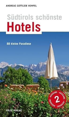 Beispielbild fr Hotels in Sdtirol: 88 kleine Paradiese zum Verkauf von medimops