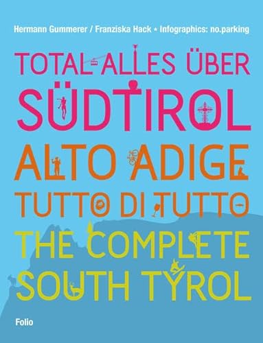 9783852566078: Total alles uber Sdtirol. Ediz. tedesca, italiana e inglese