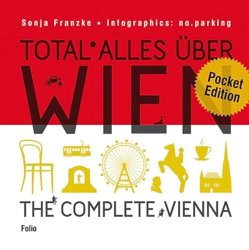Stock image for Total alles ber Wien / The complete Vienna for sale by medimops
