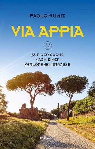 Imagen de archivo de Via Appia: Auf der Suche nach einer verlorenen Strae (Transfer Bibliothek) a la venta por medimops