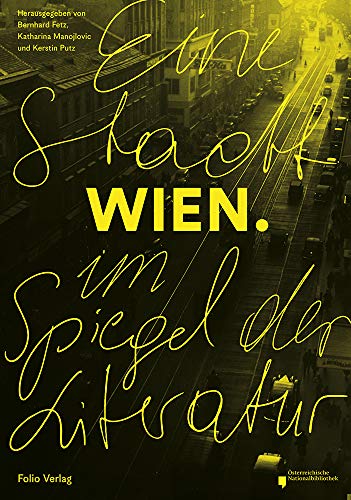 Beispielbild fr Wien: Eine Stadt im Spiegel der Literatur zum Verkauf von Alexander Wegner