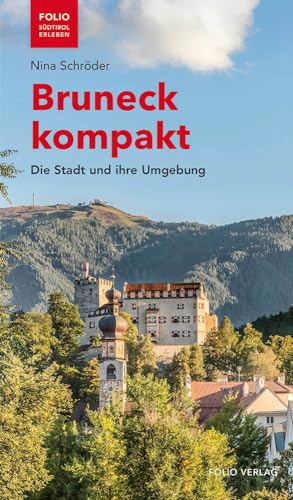 9783852567846: Bruneck kompakt: Die Stadt und ihre Umgebung