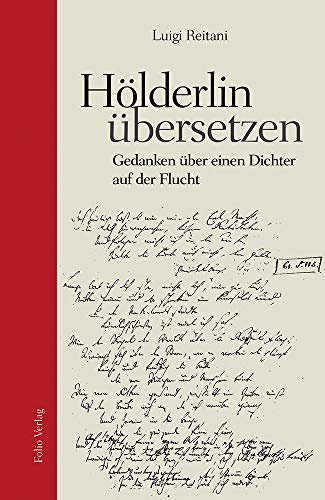 9783852568133: Hlderlin bersetzen: Gedanken ber einen Dichter auf der Flucht