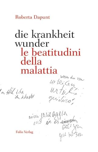 9783852568195: die krankheit wunder / le beatitudini della malattia: Gedichte (Transfer Bibliothek)