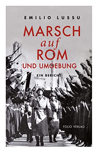 Stock image for Marsch auf Rom und Umgebung: Ein Bericht (Transfer Bibliothek) for sale by medimops